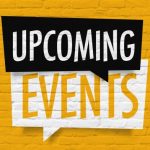 UPCOMING EVENTS